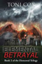 Elemental Betrayal by Toni Cox - Paperback