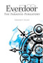Everdoor : The Paradise-Purgatory by Chauncy Felisz - Hardback