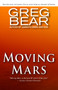 Moving Mars by Greg Bear - Paperback