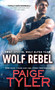 Wolf Rebel by Paige Tyler - Paperback