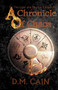 A Chronicle of Chaos by D M Cain - Paperback