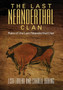 The Last Neanderthal Clan : Raka of the Last Neanderthal Clan by Lisa Lareau - Hardback