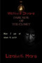 Wicked LIl Dreamz Darkside of the Closet Vol 2 by Lizabeth Mars - Hardback