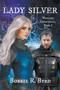 Lady Silver : Warlock Chronicles, Book I : 1 by Bobbie R Byrd - Paperback
