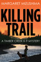 Killing Trail : A Timber Creek K-9 Mystery : 1