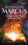 Las Cronicas de Marcus Tomo 3 : Un arriesgado viaje al inframundo by Maritza Vicenta - Hardback