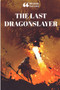 The Last Dragonslayer by Charlie Redmond - Paperback