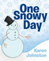 One Snowy Day by Karen Johnston - Paperback