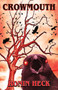Crowmouth by Ronin Heck - Paperback