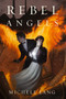 Rebel Angels by Michele Lang - Hardback