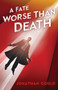 A Fate Worse Than Death
