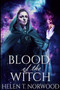 Blood Of The Witch : Large Print Edition by Helen T Norwood - Paperback