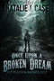 Once Upon A Broken Dream : Large Print Edition by Natalie J Case - Paperback