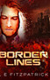 Border Lines : Large Print Hardcover Edition by Le Fitzpatrick - Hardback