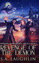 Revenge of the Demon : Large Print Hardcover Edition by Sa Laughlin - Hardback