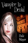 Vampire in Denial : 1 by Dale Mayer - Paperback