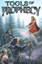 Tools of Prophecy by Michael A. Rothman - Paperback