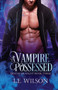 A Vampire Possessed : 3 by L E Wilson - Paperback