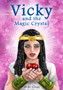 Vicky and the Magic Crystal by Mike Clegg - Paperback