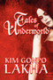 Tales of Underworld by Kim Gonpo Lakha - Paperback