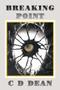 Breaking Point by C D Dean - Paperback