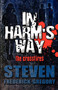 In Harm's Way : The Crossfires by Steven Frederick-Gregory - Paperback