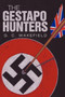 The Gestapo Hunters by G C Wakefield - Paperback