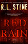 Red Rain : A Novel by R.L. Stine - Hardback