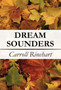 Dream Sounders by Carroll Rinehart - Hardback