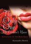 The Only One He Couldn't Have : Covenant of the Rose Saga by Kassandra Brown - Hardback