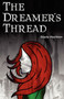 The Dreamer's Thread by Starla Huchton - Paperback