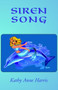 Siren Song by Kathy Anne Harris - Paperback