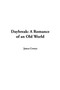 Daybreak: A Romance of an Old World : A Romance of an Old World by James Cowan - Paperback