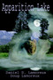 Apparition Lake by Daniel Lamoreux - Paperback