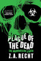 Plague of the Dead : The Morningstar Saga by Z.A. Recht - Paperback
