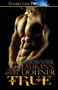 TRUE by Laurann Dohner - Paperback