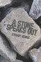 A Stone Speaks Out by Steuart George - Paperback