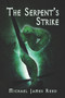 The Serpent's Strike by Michael James Reed - Paperback