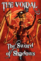 The Sword of Shadows (the Voidal Trilogy, Book 3) by Adrian Cole - Paperback