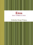 Eros: Book 1 of the Hellish Love Series by Katherine Eleanor Francis - Paperback