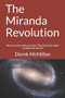 The Miranda Revolution : We are Many, They are Few. They Have the Tanks So What Can We Do? : Volume 3 by Derek McMillan - Paperback