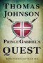 Prince Gabriel's Quest : Battle for Dochas #1 : 1 by Thomas Johnson - Hardback