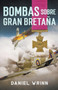 Bombas Sobre Gran Bretana by Daniel Wrinn - Paperback