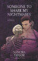 Someone to Share My Nightmares : Stories by Sonora Taylor - Paperback