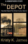 The Depot : 2 by Kristy K James - Paperback