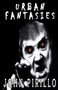 Urban Fantasies by John Pirillo - Paperback