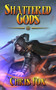 Shattered Gods : An Epic Fantasy Progression Saga : 1 by Chris Fox - Paperback