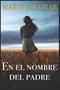 En el nombre del Padre : Suspense en estado puro : 1 by Mario Escobar - Paperback En el nombre del Padre : Suspense en estado puro : 1 by Mario Escobar - Paperback