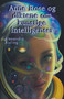 Anne Rose og diktene om kunstige intelligenser by Alexandra Aisling - Paperback