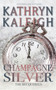 Champagne Silver : 27 by Kathryn Kaleigh - Paperback